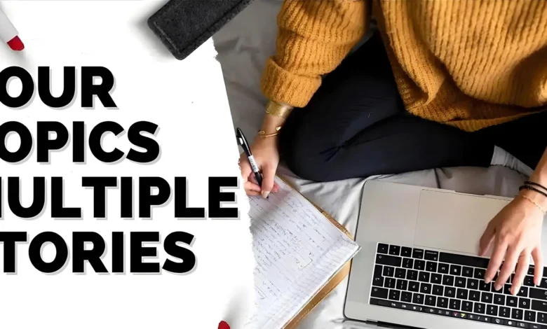 your topics | multiple stories