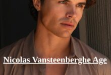 Nicolas Vansteenberghe Age