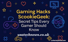 Gaming Hacks ScookieGeek