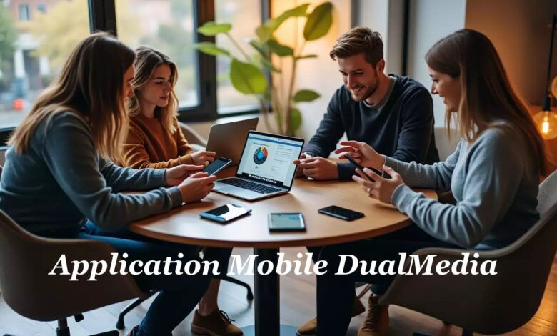 Application Mobile DualMedia