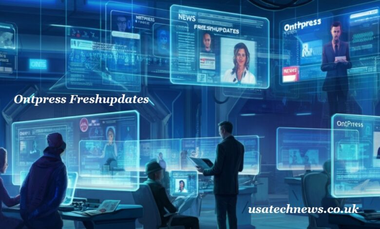 Ontpress Freshupdates