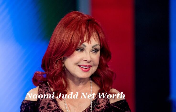 Naomi Judd Net Worth