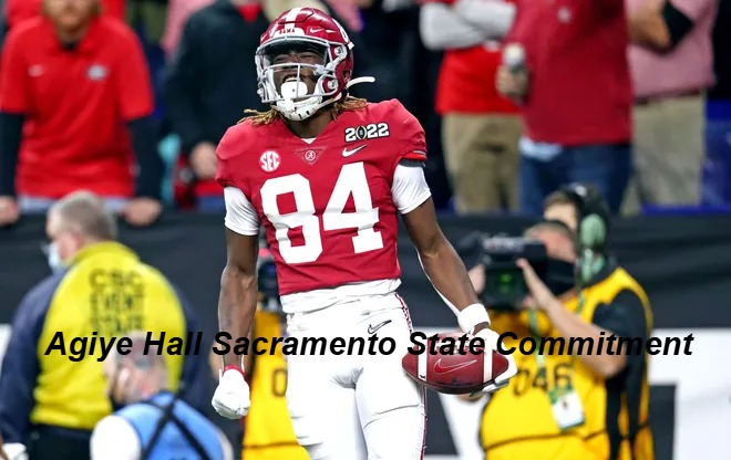 Agiye Hall Sacramento State Commitment