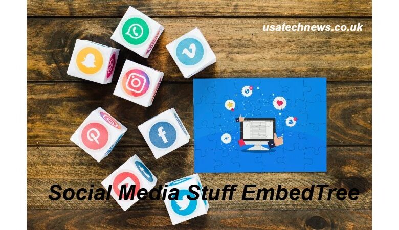 Social Media Stuff EmbedTree