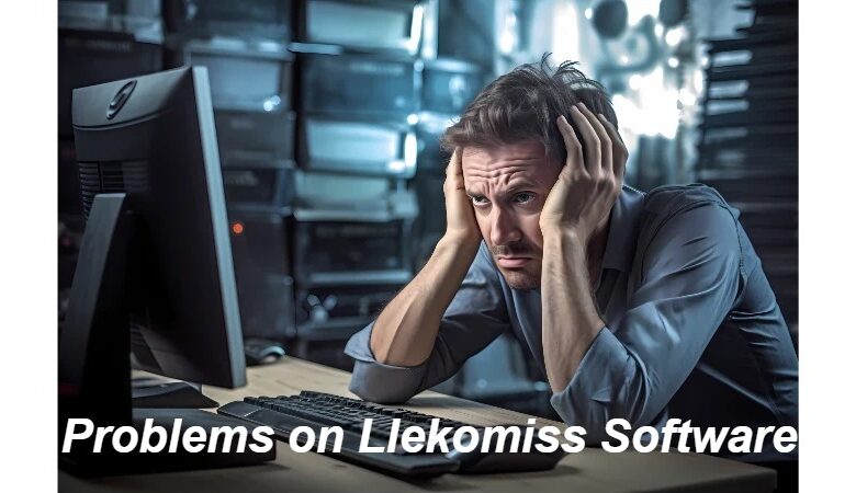 Problems on Llekomiss Software